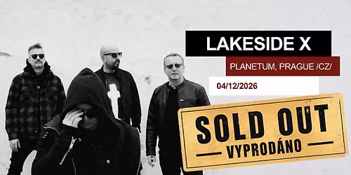 Lakeside X - Planetum, Prague SOLD OUT\/Vyprod\u00e1no