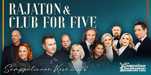 Rajaton & Club for Five Samppalinnan Kes\u00e4teatterissa