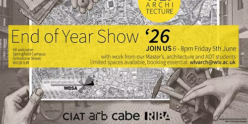 WLV Architecture End of Year Show 2026