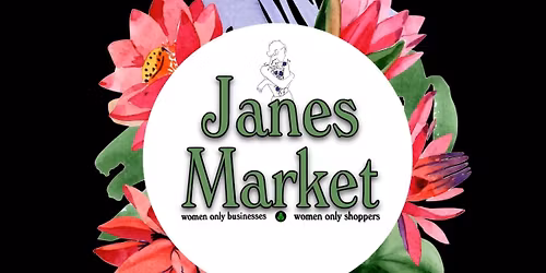 Jane\u2019s Market - WOMENS ONLY SHOP AND SOCIAL