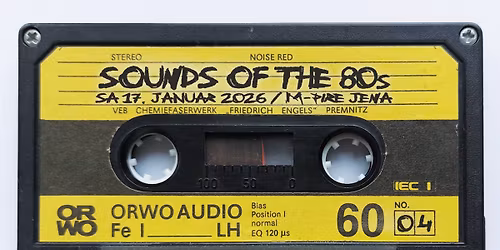 17.01. Sounds of the 80s by Devote @ M-Pire Jena