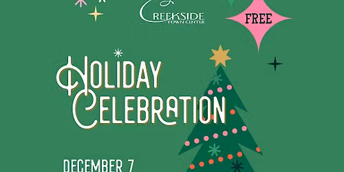 Creekside Town Center Annual Holiday Celebration