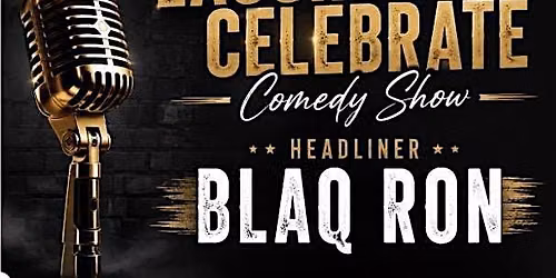 Laugh and Celebrate Comedy Show