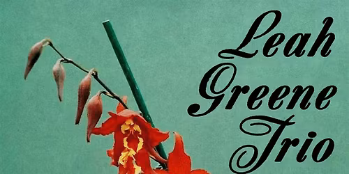 Pop + Jazz - Leah Greene Trio