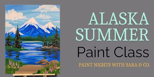 Alaska Summer Paint Night