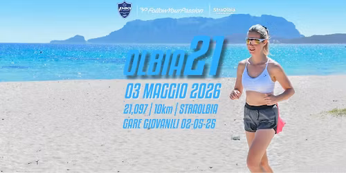 OLBIA21 \u2013 Mezza Maratona | 21K \u2022 10K \u2022 StraOlbia \u2022 Gare Giovanili FIDAL