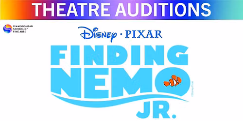 Disney's Finding Nemo Jr: Theatre Auditions