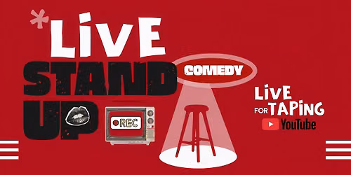 STANDUP COMEDY - live taping show