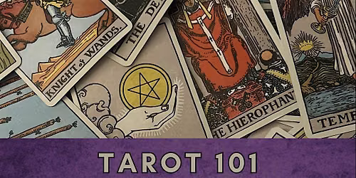 Tarot `101 Workshop