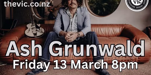 ASH GRUNWALD at The Vic Devonport - Fri 13 March 2026 - 8pm