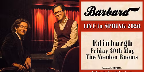 Barbara Live at The Voodoo Rooms | Edinburgh