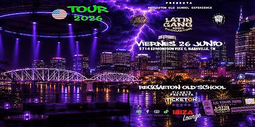 LATIN GANG TOUR 2026 EN NASHVILLE