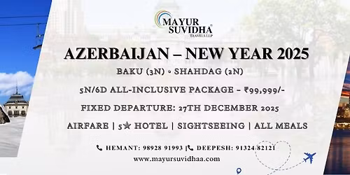 Azerbaijan New Year 2025 | Azerbaijan Chrismas Holiday | All-Inclusive Package \u2013 \u20b999,999\/ | Book Now