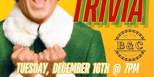 Elf Trivia Night @ Bix & Co. (West Des Moines, IA) \/ Tuesday, December 16th @ 7pm