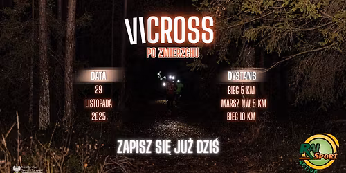 VI CROSS po zmierzchu