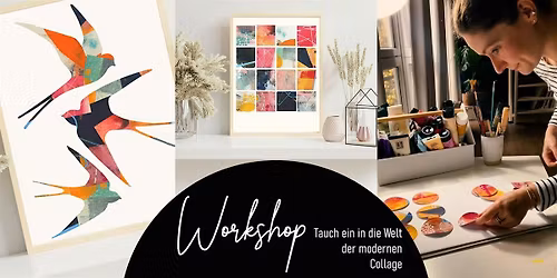 Workshop Kreative Auszeit - MODERN COLLAGE