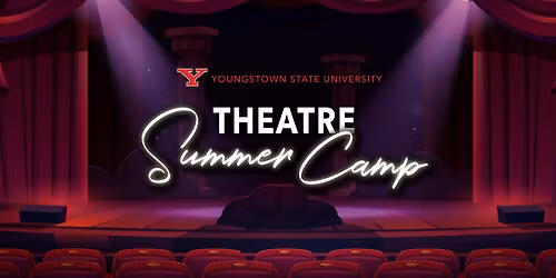 YSU University Theatre Summer Camp
