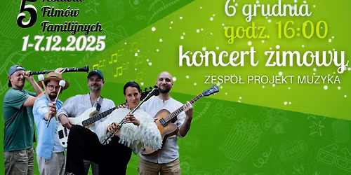 Koncert zimowy | Festiwal Film\u00f3w Familijnych 