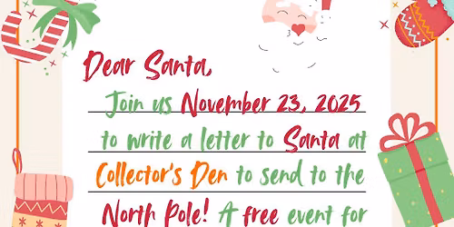 Letters to Santa! (FREE EVENT) @Collector\u2019s Den