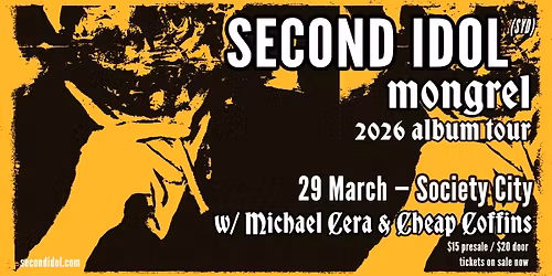 Second Idol ‘Mongrel’ Album Tour // Society City w/ Michael Cera & Cheap Coffins
