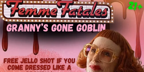 Femme Fatale: Granny\u2019s Gone Wildfire 