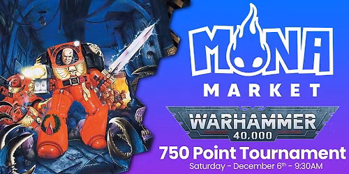 Warhammer 40,000 - 750 Point Tournament - Mana Market