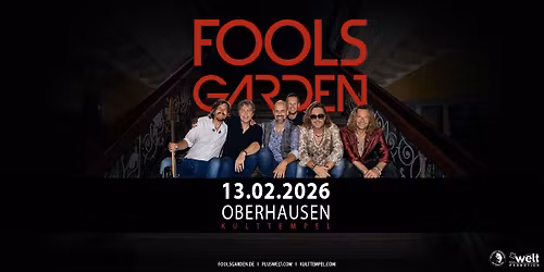 FOOLS GARDEN \/\/ 30 Jahre "Dish Of The Day"-Tour \/\/ Fr. 13.02.2026 \/\/ Oberhausen, Kulttempel 