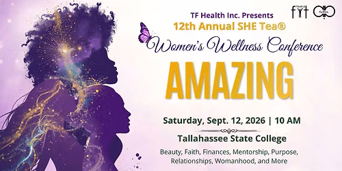 12th Annual SHE Tea\u00ae: Women's Wellness Conference