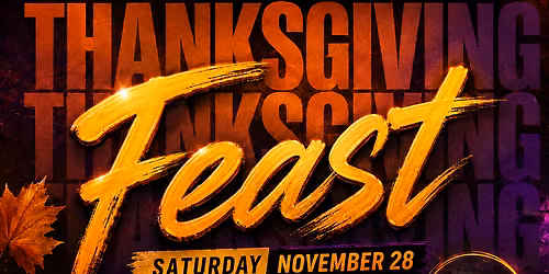 Thanksgiving Weekend: Feast