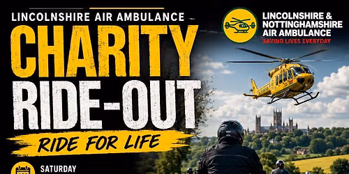 Charity Motorcycle Ride-Out 2026\nSupporting Lincolnshire & Nottinghamshire Air Ambulance
