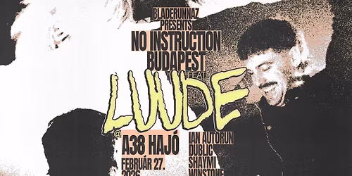 Bladerunnaz pres. Luude 'No Instruction' show