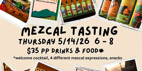 Mezcal Tasting w\/ Del Maguey!