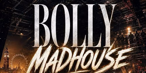 BOLLY MADHOUSE