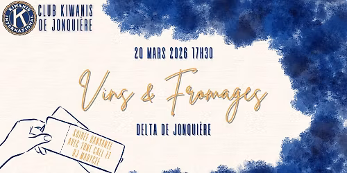 Levée de fonds Vins & Fromages Kiwanis Jonquière 