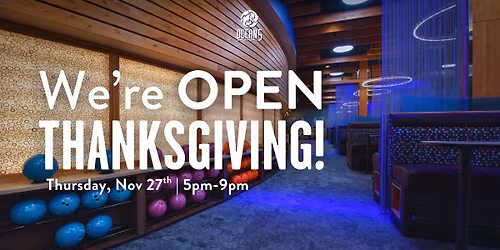Ocean5 OPEN on Thanksgiving Day!