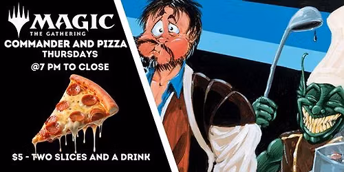 Commander and Pizza Night