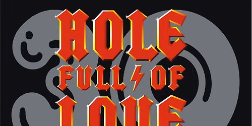 HOLE FULL OF LOVE
