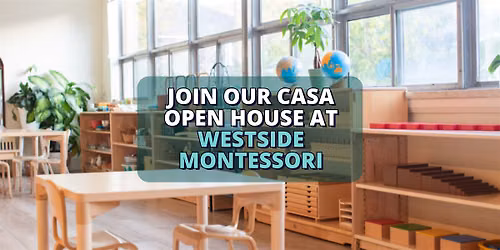 Casa Open House at Westside Montessori, Dufferin Grove, Toronto
