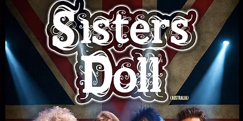 Sisters Doll - The Carlisle - Hastings (w\/ Paradise Sins)