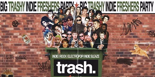 TRASH INDIE FRESHERS 