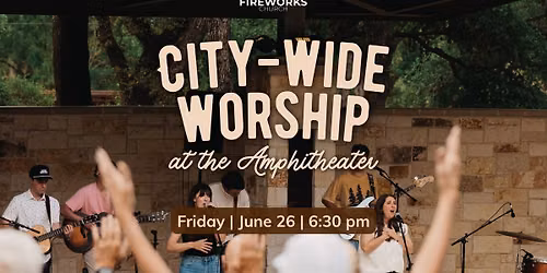 City-Wide Worship at the Amphitheater