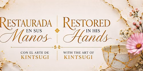 Restauradas en sus Manos\/ Restored in his Hands