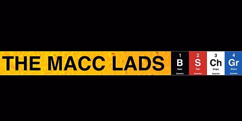 The Macc Lads + support Tinseltown Rebellion - SOLD OUT!