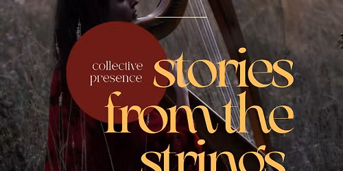Stories from the Strings - Collective Presence