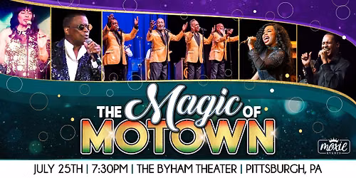 The Magic of Motown - Pittsburgh, PA