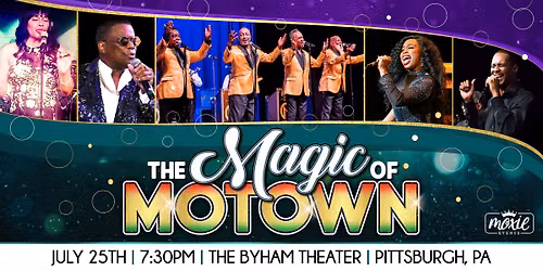 The Magic of Motown - Pittsburgh, PA