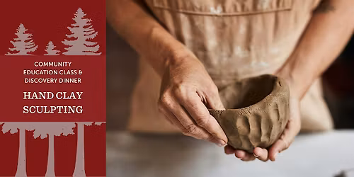 Discovery Dinner: Hand Clay Sculpting
