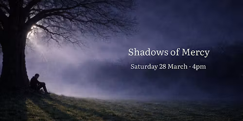 Shadows of Mercy