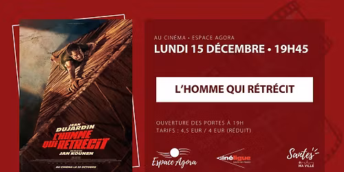 Cin\u00e9ma \u2022 L'homme qui r\u00e9tr\u00e9cit