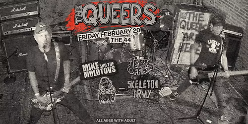 The Queers, Mike and The Molotovs, The Jerk Officers, Skeleton Army and None